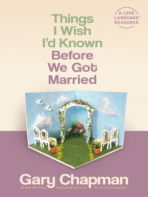 Title details for Things I Wish I'd Known Before We Got Married by Gary Chapman - Available